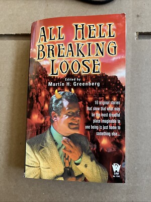 All Hell Breaking Loose by Martin Greenberg 2005