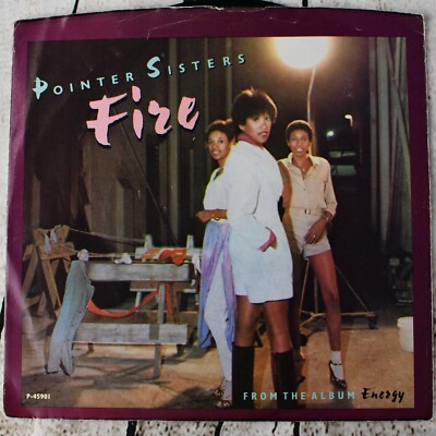 Pointer Sisters - Fire, 7'' Vinyl/45 RPM, Planet, 1978
