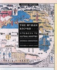 The Human Record: Sources of Global History, Vol. 2: Since 1500 by Alfred J. And