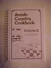 AMISH COUNTRY COOKBOOK VOL II by DAS DUTCHMAN ESSENHAUS; RECIPES (1986