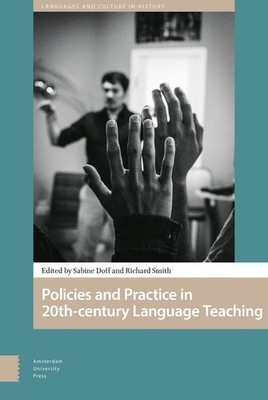 Policies and Practice in Language Learning and Teaching: 20th-century Historical