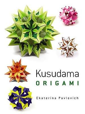 Kusudama Origami (Dover Books on Papercraft and Origami) By Ekaterina Lukasheva - Image 2