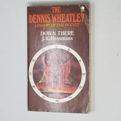 J. K. HUYSMANS 1ST SPHERE PB EDITION - Down There 1974 (Paperbacks from Hell)