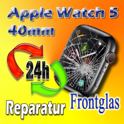  24 St. Express Apple Watch 5 Gen. Display Reparatur Front-Glas Austausch 40mm