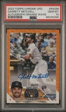 2023 Topps Chrome Update Garrett Mitchell RC Auto Brewers PSA 10 Orange Wave /25
