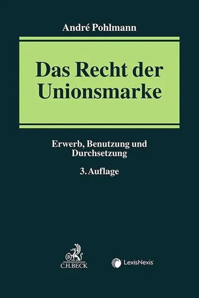 Das Recht Der Unionsmarke | André Pohlmann | Erwerb, Benutzung Und Durchsetzung-image