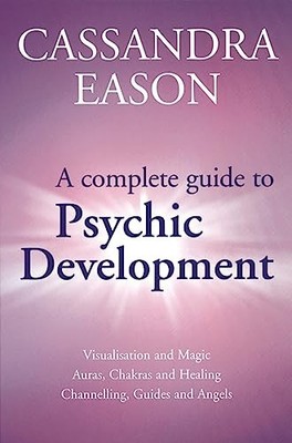 Cassandra Eason A Complete Guide To Psychic Development (Taschenbuch)