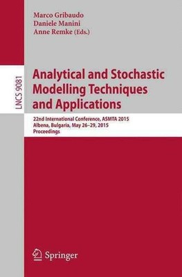 Analytical and Stochastic Modelling Techniques and Applications: 22nd Internatio