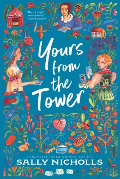 Yours from the Tower Hardcover Sally NichollsFree US Delivery | ISBN:1536223190