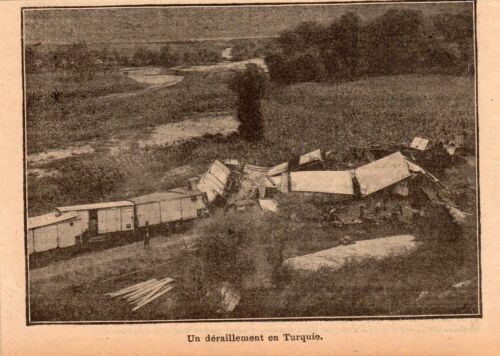 MACEDOINE / DERAILLEMENT DU TRAIN ELESHAN USKUB SKOPJE / ILLUSTRATION 1909 - Picture 1 of 1