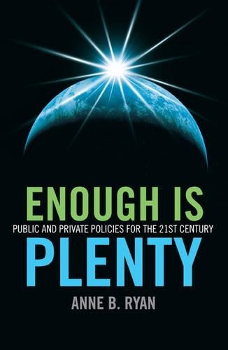 Enough Is Plenty – Public and private policies for the 21st century Ryan