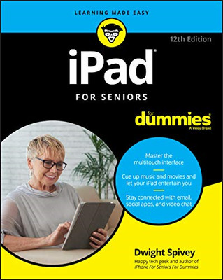 iPad für Senioren für Dummies - Spivey, Dwight