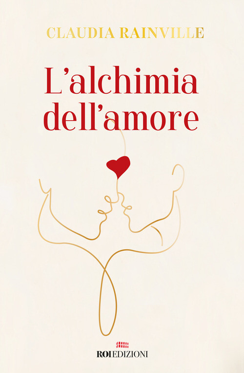 Libri Claudia Rainville - L'alchimia dell'amore - 2020