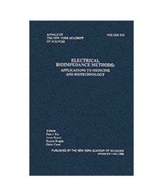 Electrical Bioimpedance Methods: Applications to Medicine and Biotechnology 