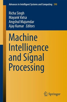 Machine Intelligence and Signal Processing Richa Singh (u. a.) Taschenbuch x