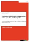 Das Parlament als Entscheidungsgremiumin der deutschen Bundesrepublik von Adalbert Rabich (2014, Taschenbuch)
