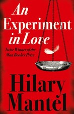 Image of An Experiment in Love by Hilary Mantel | Paperback | 2010