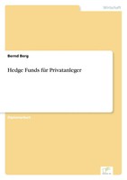 Bernd Berg | Hedge Funds FüR Privatanleger | Taschenbuch | Deutsch (2003)