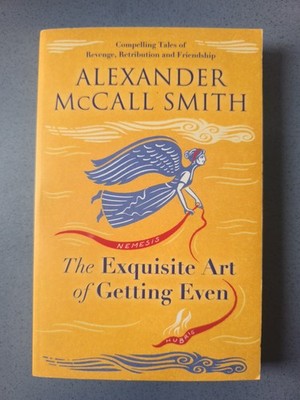 The Exquisite Art of Getting Even | Alexander McCall Smith | Englisch | Buch