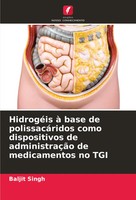 Baljit Singh | HidrogéIs à Base De PolissacáRidos Como Dispositivos De...