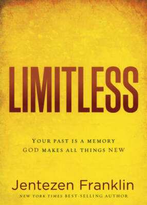 Limitless: Your Past is a Memory. God Makes All Things New. - Paperback - GOOD