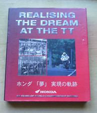 "REALISING THE DREAM AT THE TT" HONDA'S 50th ANNIVERSARY ISLE OF MAN TT BOOK