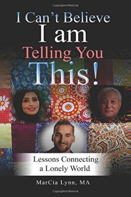 I Can't Believe I am Telling You This: Lessons Connecting a Lonely World, MA-,