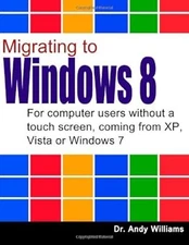 Migrating to Windows 8: For computer users without a touch screen, coming from X