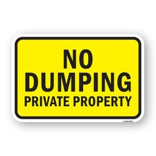 No Dumping Private Property 1 Yellow Heavy Gauge Aluminum Parking Sign