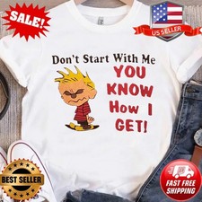 Vintage Calvin and Hobbes  Don  t Start With Me  Tee  90s Cartoon Graphic Shirt