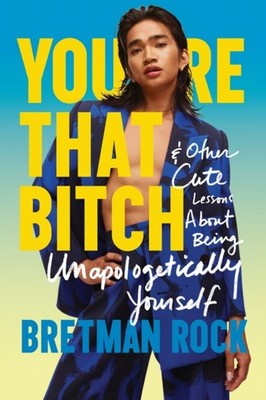 You re That B*tch by Bretman Rock (Hardback Book)