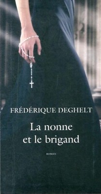 Die Nonne und der Räuber - Frédérique Deghelt - V406650
