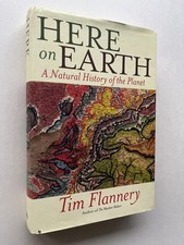 Tim Flannery / Here on Earth A Natural History of the Planet signed 1st ed 2011