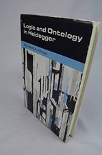 LOGIC AND ONTOLOGY IN HEIDEGGER By David A. White - Hardcover