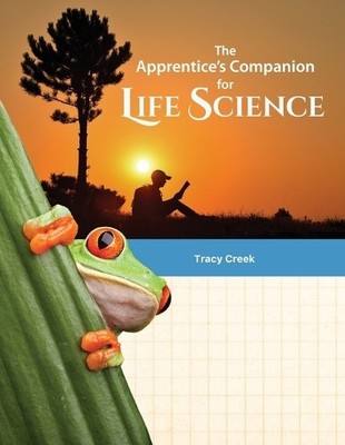 Tracy Creek The Apprentice's Companion for Life Science (Paperback)