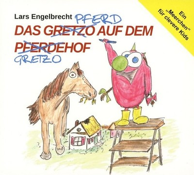 Lars Engelbrecht: Das Gretzo auf dem Pferdehof - Nova MD  - (CD / D)