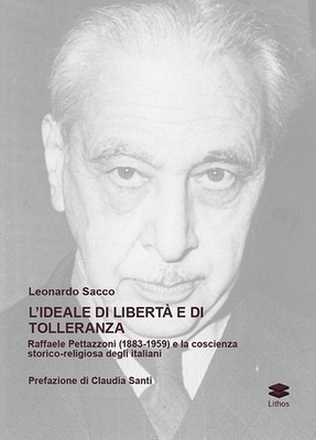 Buch - Leonardo Sacco - Das Ideal von Freiheit und Toleranz. Raffaele Pettazzo