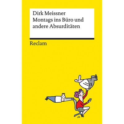 Montags ins Büro und andere Absurditäten. Business-Cartoons: Das Beste vom  ...