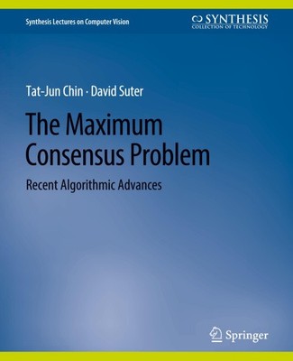 Das Problem des maximalen Konsens: Jüngste algorithmische Fortschritte von Tat-Jun Chin