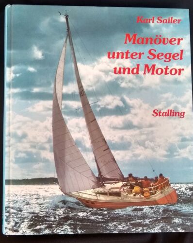 Karl Sailer: Manöver unter Segel und Motor - 1981# - Bild 1 von 8