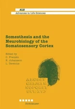 Franzen - Somesthesis and the Neurobiology of the Somatosensory Cortex - X555z