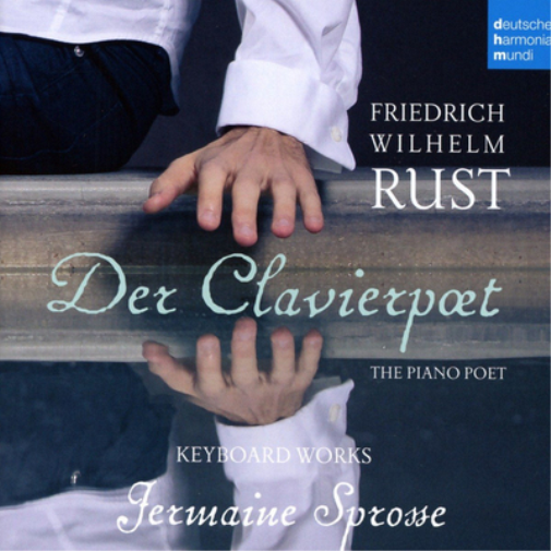 Friedrich Wilhelm Rust Friedrich Wilhelm Rust: Der Clavierpoet (CD) Album