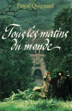 Tous les matins du monde by Quignard Pascal Book The Fast Free Shipping