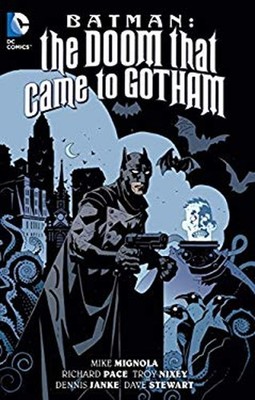 Batman Doom That Came to Gotham Paperback M. Mignola