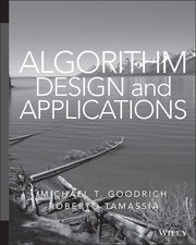 Algorithm Design and Applications [Hardcover] Goodrich, Michael T. and Tamassia