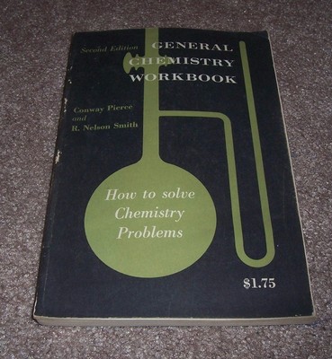 1958 General Chemistry Workbook How to Solve Problems Conway Pierce Solutions