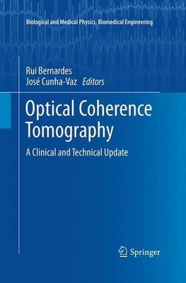 Optical Coherence Tomography: A Clinical and Technical Update by Rui Bernardes (