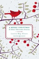 A Merry Christmas | And Other Christmas Stories | Louisa May Alcott | Buch