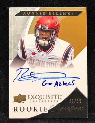 2012 UD Exquisite Auto /99 Ronnie Hillman SDSU ''Go Aztecs'' Inscription  