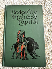 c1930, Dodge City, The Cowboy Capital, Robert M. Wright, Illustrated